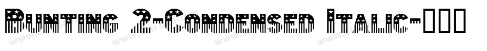 Bunting 2-Condensed Italic字体转换